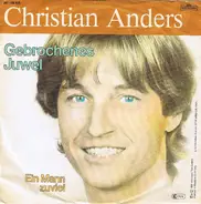 Christian Anders - Gebrochenes Juwel
