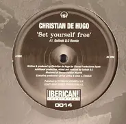 Christian De Hugo, Christian Dehugo - Set Yourself Free