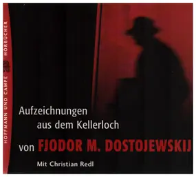 CHRISTIAN REDL - Fjodor M. Dostojewskij: Aufzeichnungen aus dem Kellerloch