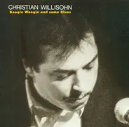 Christian Willisohn - Boogie Woogie and Some Blues
