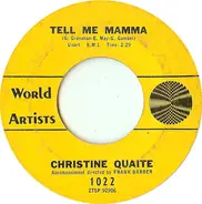 Christine Quaite - Tell Me Mamma
