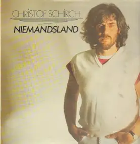 Christof Schirch - Niemandsland