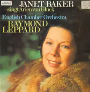 Janet Baker , English Chamber Orchestra , Raymond Leppard - Janet Baker Sings Gluck Arias