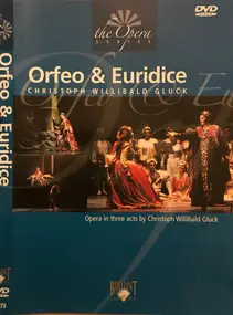 Christoph Willibald Gluck - Orfeo & Euridice - Opera In Three Acts By Christoph Willibald Gluck