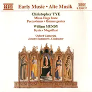 Tye / Mundy - Missa Euge Bone / Peccavimus / Omnes Gentes / Kyrie / Magnificat