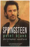 Christopher Sandford - Springsteen: Point Blank