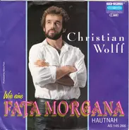 Chris Wolff - Wie Eine Fata Morgana