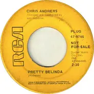 Chris Andrews - Pretty Belinda / Maker Of Mistakes