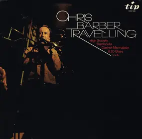 Chris Barber - Travelling