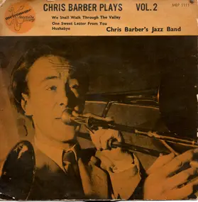 Chris Barber - One Sweet Letter From You/We Shall Walk Through The Valley