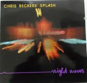 Chris Beckers' Splash - Night Moves