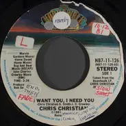 Chris Christian - I Want You, I Need You