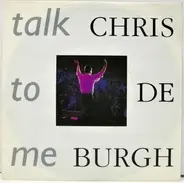 Chris de Burgh - Talk To Me