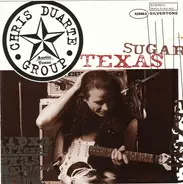 Chris Duarte Group - Texas Sugar / Strat Magik