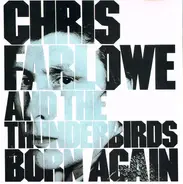 Chris Farlowe & The Thunderbirds - Born Again