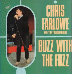 Chris Farlowe & The Thunderbirds - Buzz With The Fuzz