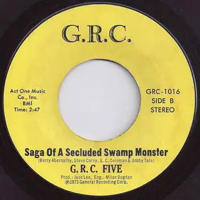 Chris Glendon / G.R.C. Five - My Fellow Americans / Saga Of A Secluded Swamp Monster