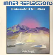 Chris Hinze - Inner Reflections - Meditations On Music