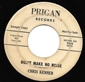 Chris Kenner - Don't Make No Noise