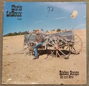 Chris LeDoux - Rodeo Songs "Old And New"