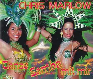 Chris Marlow - Tanze Samba Mit Mir