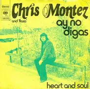Chris Montez And Raza - Ay No Digas / Heart And Soul