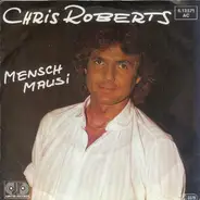 Chris Roberts - Mensch Mausi