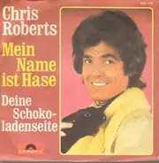 Chris Roberts - Mein Name Ist Hase