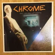 Chrome - Half Machine Lip Moves / Alien Soundtracks