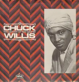 Chuck Willis - Be Good Or Be Gone