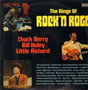 Chuck Berry , Bill Haley , Little Richard - The Kings Of Rock'n Roll