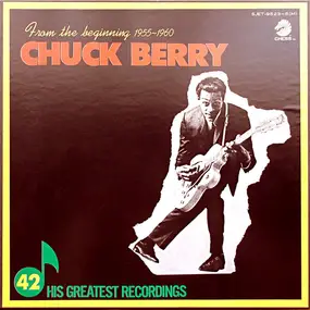 Chuck Berry - From The Beginning 1955～1960　42 His Greatest Recordings