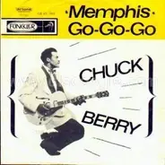Chuck Berry - Memphis / Go-Go-Go
