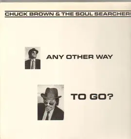 Chuck Brown & the Soul Searchers - any other way to go