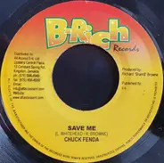 Chuck Fender - Save Me