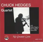 Chuck Hedges Quartet - No Greater Love