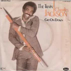 Chuck Jackson - The Train / Get On Down