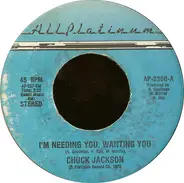 Chuck Jackson - I'm Needing You, Wanting You / Shine, Shine, Shine