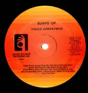 Chuck Kirkpatrick - Surf's Up / I'm That One