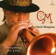 Chuck Mangione - Everything for Love