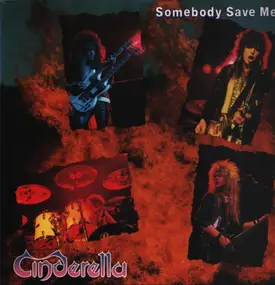 Cinderella - Somebody Save Me