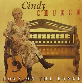 Cindy Church - Love on the Range