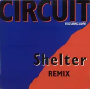 Circuit - Shelter (Remix)