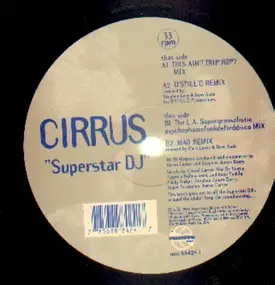 Cirrus - Superstar DJ