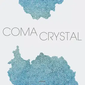 C.O.M.A. - CRYSTAL