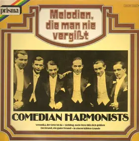The Comedian Harmonists - Melodien, Die Man Nie Vergißt