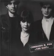 Commando M. Pigg - >>Time Beats<<