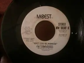 The Commodores - Don't You Be Worried