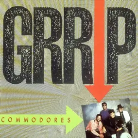 The Commodores - Grrip