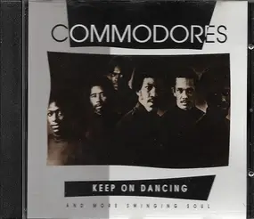 The Commodores - Keep On Dancing & More Swinging Soul